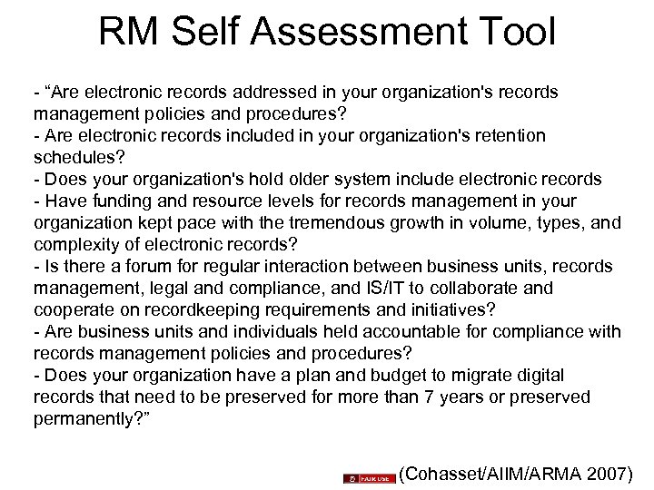 RM Self Assessment Tool - “Are electronic records addressed in your organization's records management