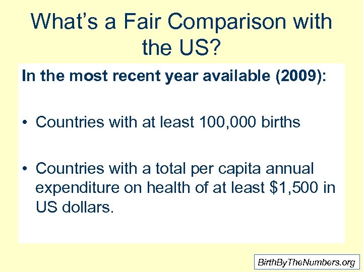 What’s a Fair Comparison with the US? In the most recent year available (2009):