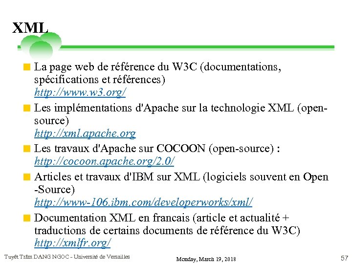 XML < La page web de référence du W 3 C (documentations, spécifications et