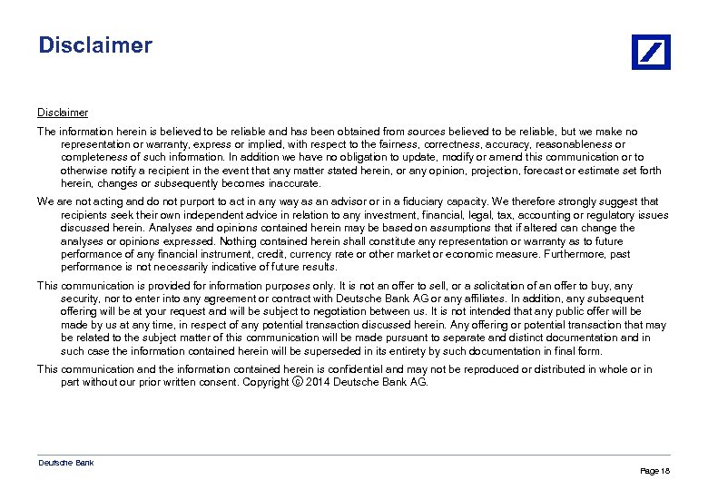 Disclaimer The information herein is believed to be reliable and has been obtained from