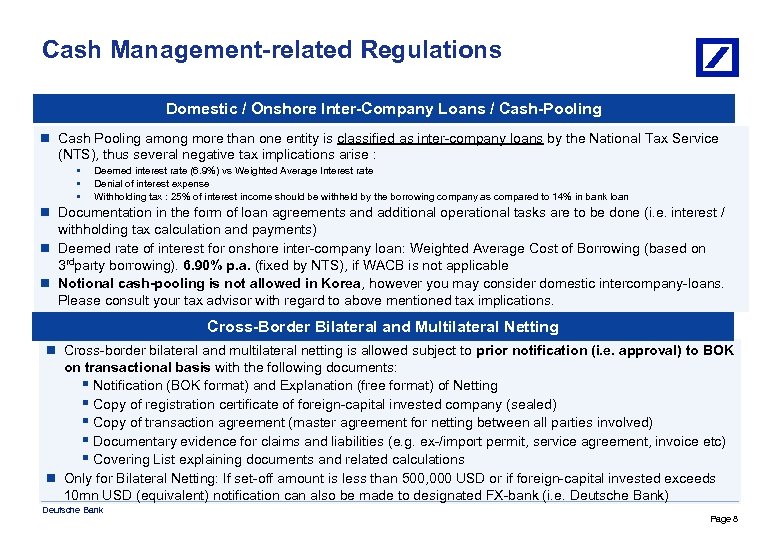 Cash Management-related Regulations Domestic / Onshore Inter-Company Loans / Cash-Pooling n Cash Pooling among