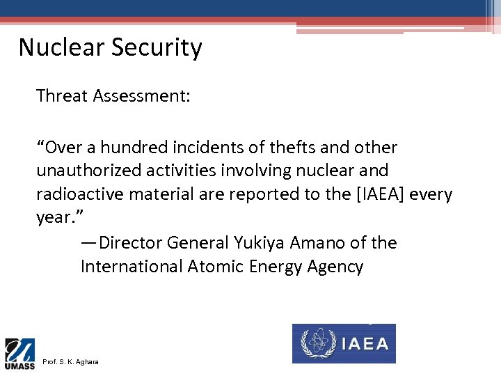 Nuclear Security Threat Assessment: “Over a hundred incidents of thefts and other unauthorized activities