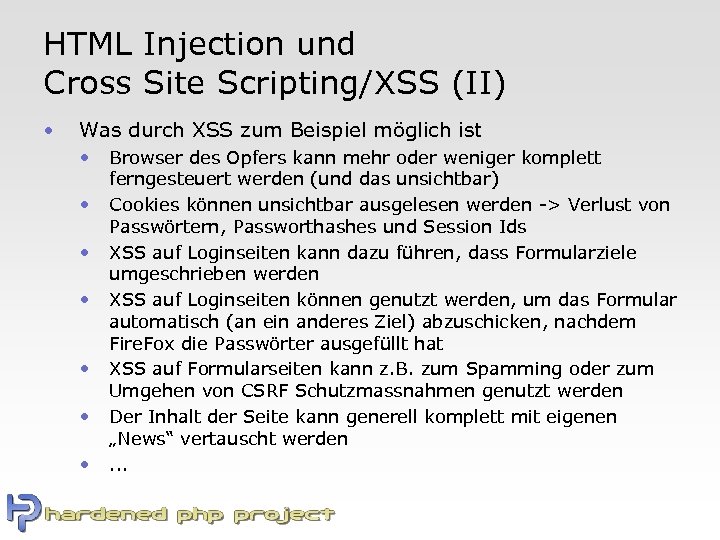 HTML Injection und Cross Site Scripting/XSS (II) • Was durch XSS zum Beispiel möglich