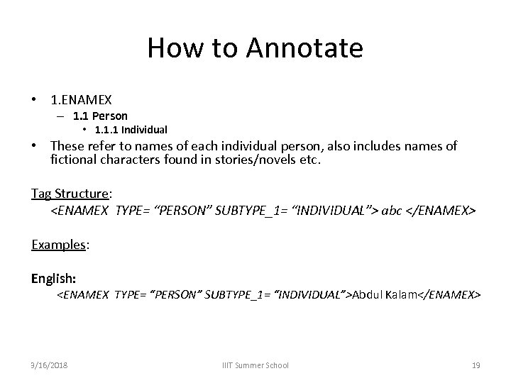 How to Annotate • 1. ENAMEX – 1. 1 Person • 1. 1. 1