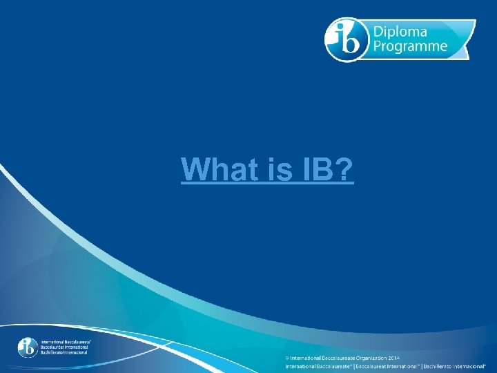 What is IB? 