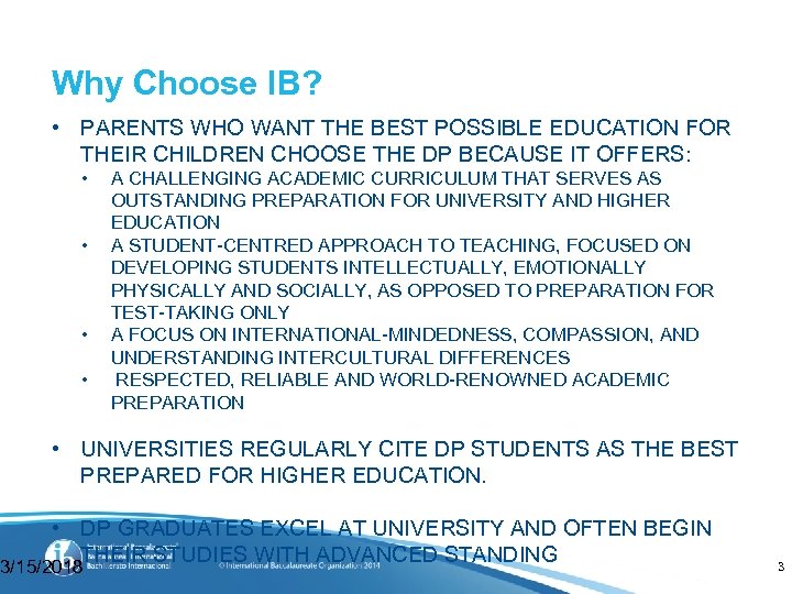 Why Choose IB? • PARENTS WHO WANT THE BEST POSSIBLE EDUCATION FOR THEIR CHILDREN