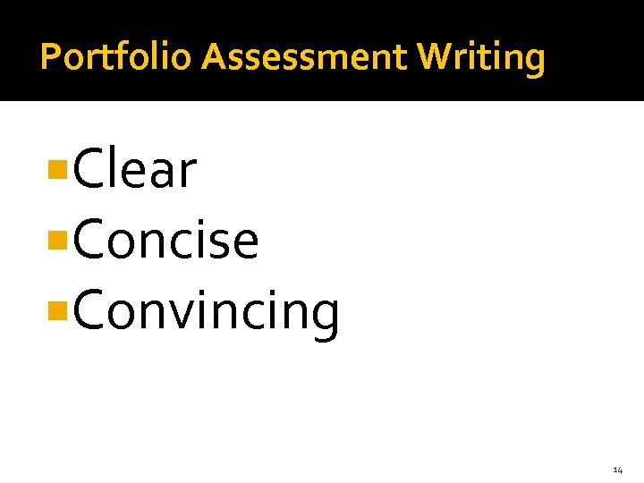 Portfolio Assessment Writing Clear Concise Convincing 14 