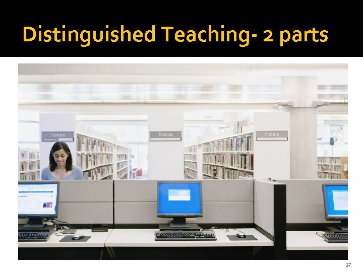 Distinguished Teaching- 2 parts 37 