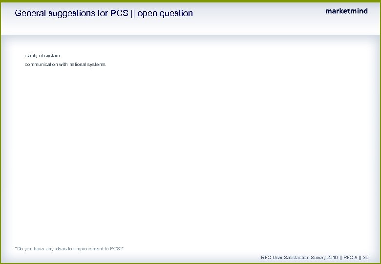 General suggestions for PCS || open question clarity of system communication with national systems