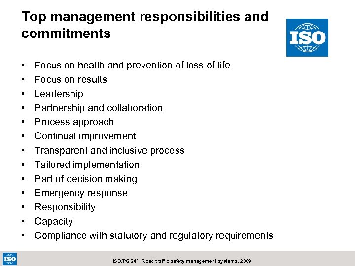 Top management responsibilities and commitments • • • • Focus on health and prevention