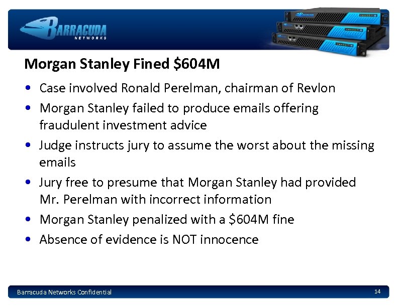 Morgan Stanley Fined $604 M • Case involved Ronald Perelman, chairman of Revlon •