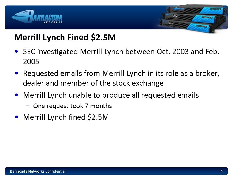 Merrill Lynch Fined $2. 5 M • SEC investigated Merrill Lynch between Oct. 2003