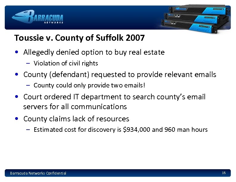 Toussie v. County of Suffolk 2007 • Allegedly denied option to buy real estate