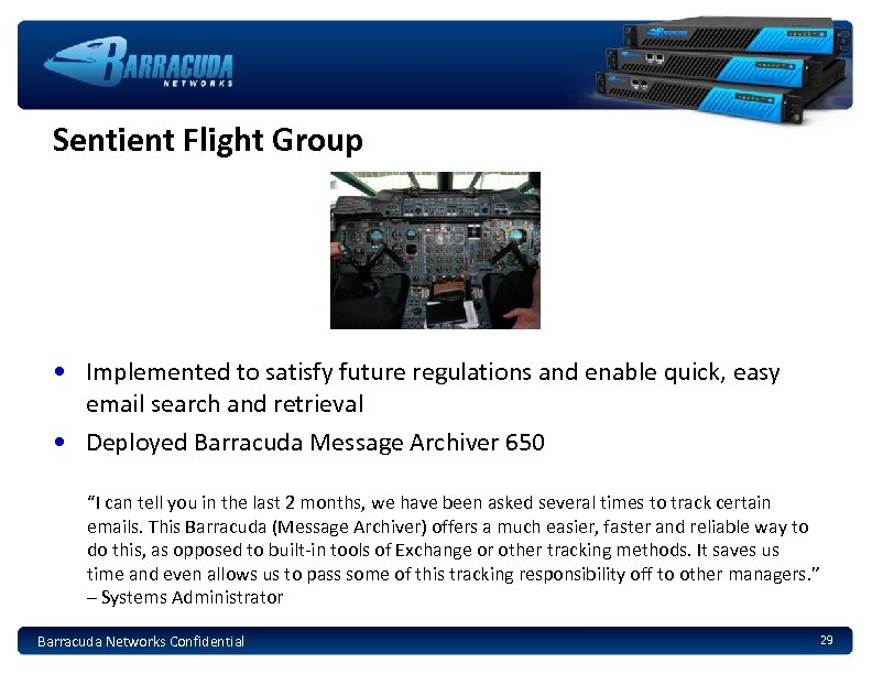 Sentient Flight Group • Implemented to satisfy future regulations and enable quick, easy email