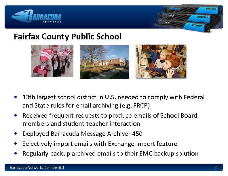 Fairfax County Public School • 13 th largest school district in U. S. needed