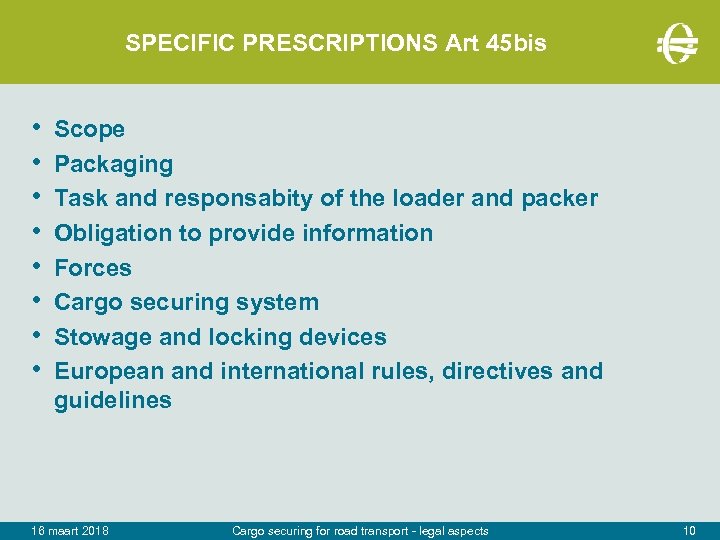 SPECIFIC PRESCRIPTIONS Art 45 bis • • Scope Packaging Task and responsabity of the