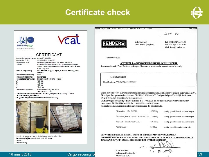 Certificate check 16 maart 2018 Cargo securing for road transport - legal aspects 33