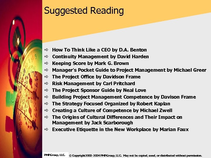 Suggested Reading How To Think Like a CEO by D. A. Benton Continuity Management