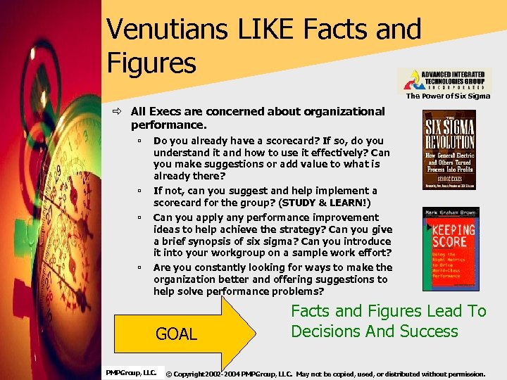 Venutians LIKE Facts and Figures The Power of Six Sigma ð All Execs are