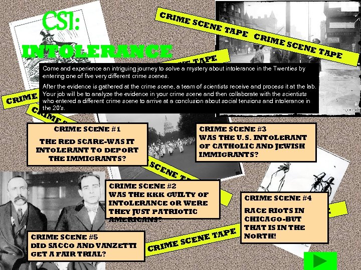 CSI: CRIM E SC ENE INTOLERANCE TAP E C RIM E SC ENE TAP