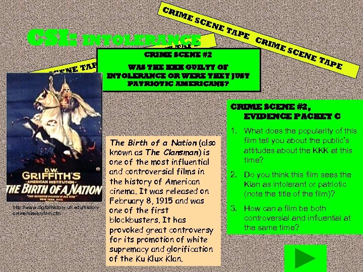 CR IME SCE NE CSI: INTOLERANCE TAPE ENE CRIME SCENE #2 E SC M