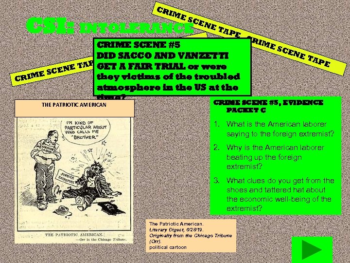 CR IME CSI: INTOLERANCE CRI ENE E SC M SCE NE TAP E CRIME