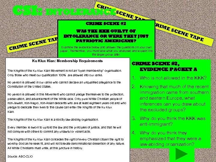 CR IME CSI: INTOLERANCE SCE NE CRIME SCENE #2 TAPE TAP E CR WAS