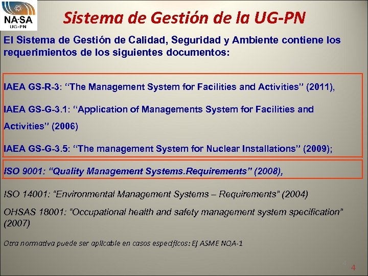 Sistema de Gestión de la UG-PN El Sistema de Gestión de Calidad, Seguridad y