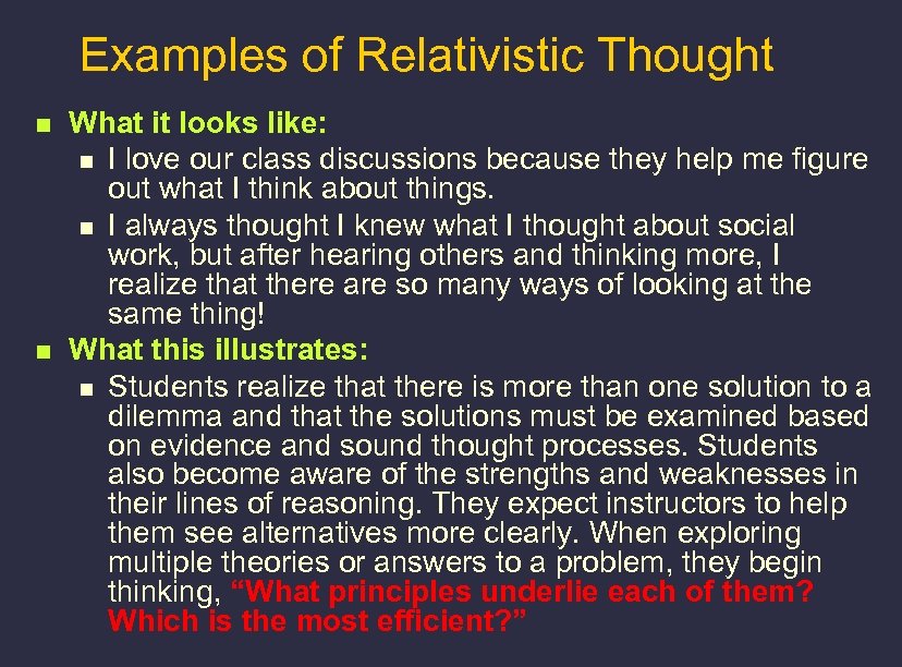 Examples of Relativistic Thought n n What it looks like: n I love our