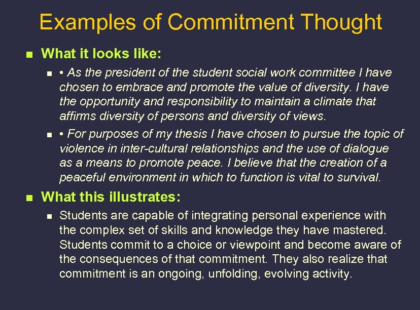 Examples of Commitment Thought n What it looks like: n n n • As