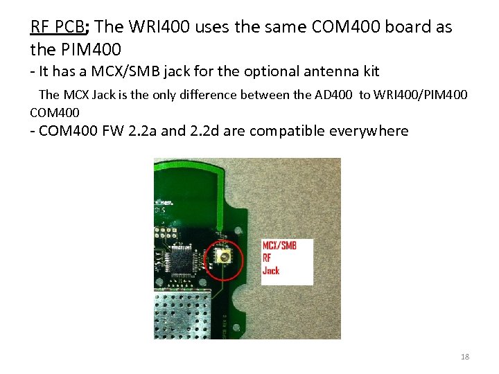 RF PCB; The WRI 400 uses the same COM 400 board as the PIM