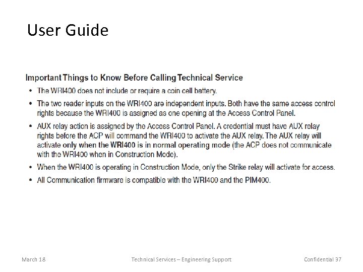  User Guide March 18 Technical Services – Engineering Support Confidential 37 