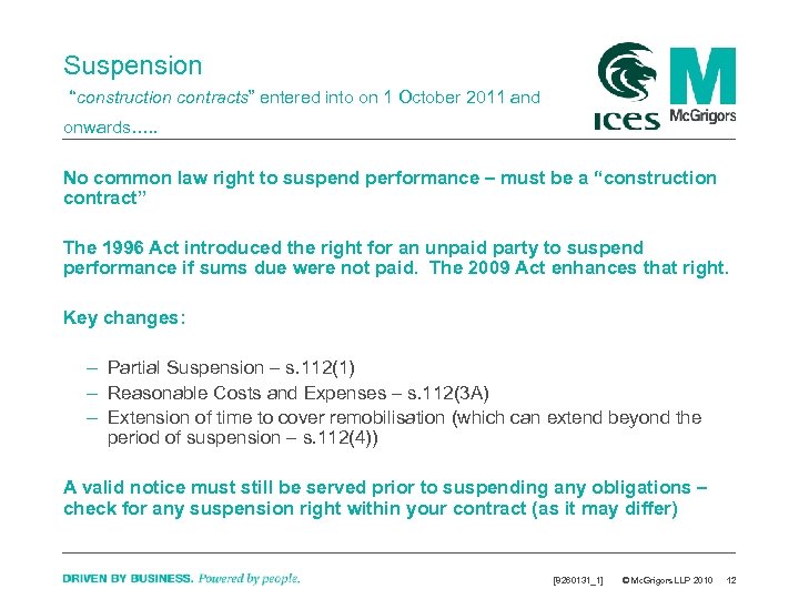 Suspension “construction contracts” entered into on 1 October 2011 and onwards…. . No common