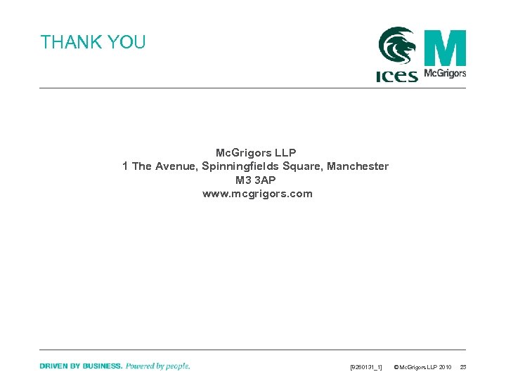 THANK YOU Mc. Grigors LLP 1 The Avenue, Spinningfields Square, Manchester M 3 3