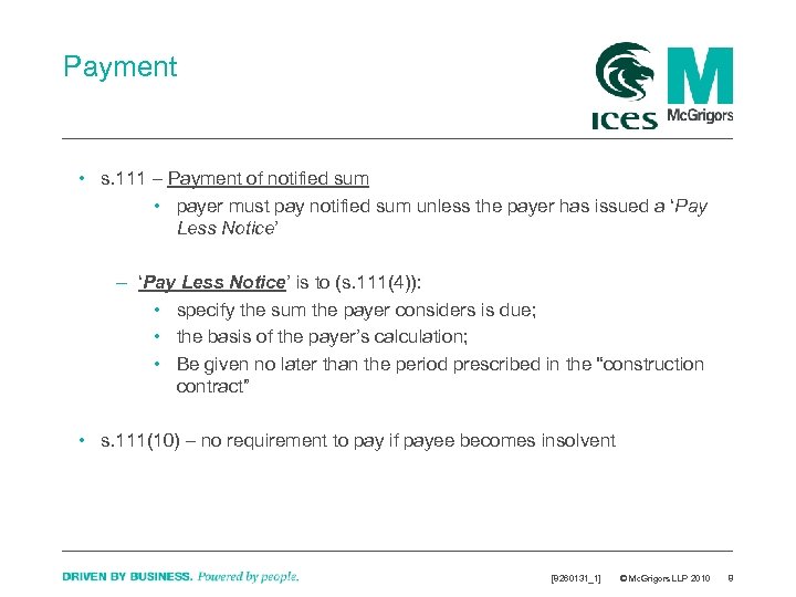 Payment • s. 111 – Payment of notified sum • payer must pay notified
