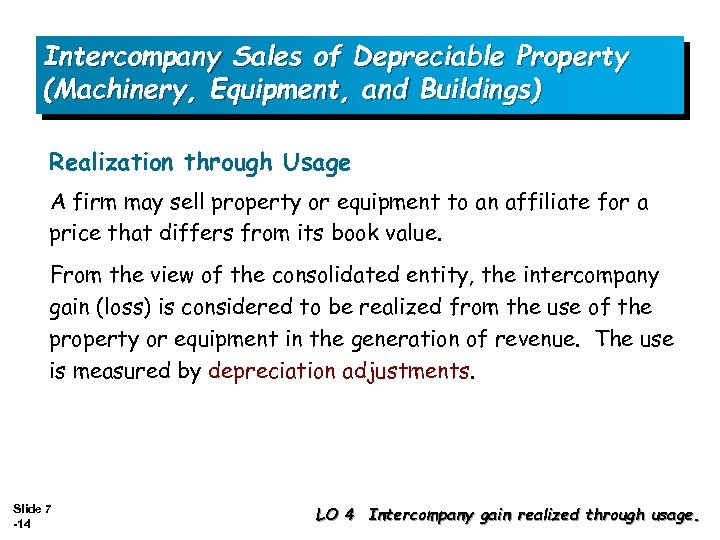 Intercompany Sales of Depreciable Property (Machinery, Equipment, and Buildings) Realization through Usage A firm