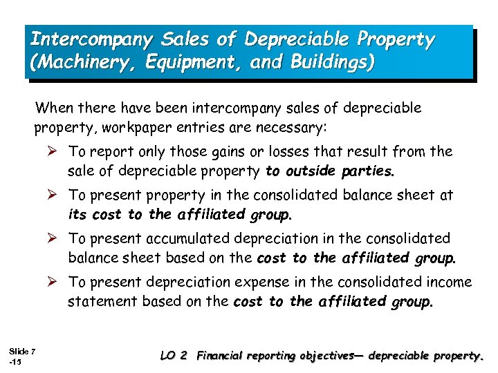 Intercompany Sales of Depreciable Property (Machinery, Equipment, and Buildings) When there have been intercompany