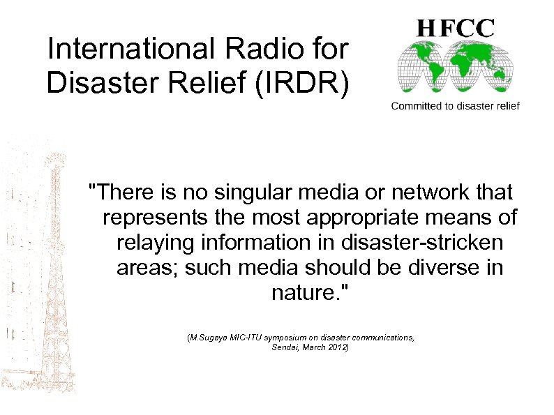 International Radio for Disaster Relief (IRDR) 
