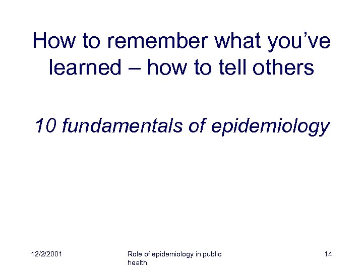 How to remember what you’ve learned – how to tell others 10 fundamentals of
