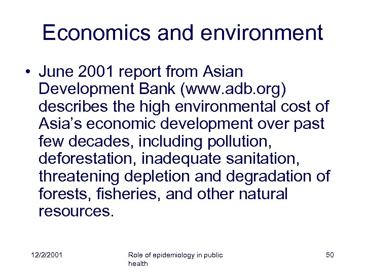 Economics and environment • June 2001 report from Asian Development Bank (www. adb. org)