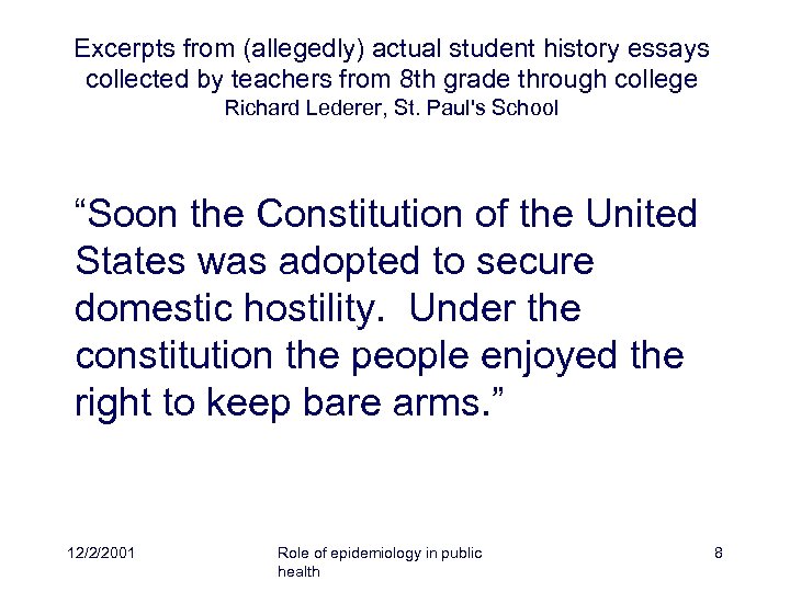 Excerpts from (allegedly) actual student history essays collected by teachers from 8 th grade