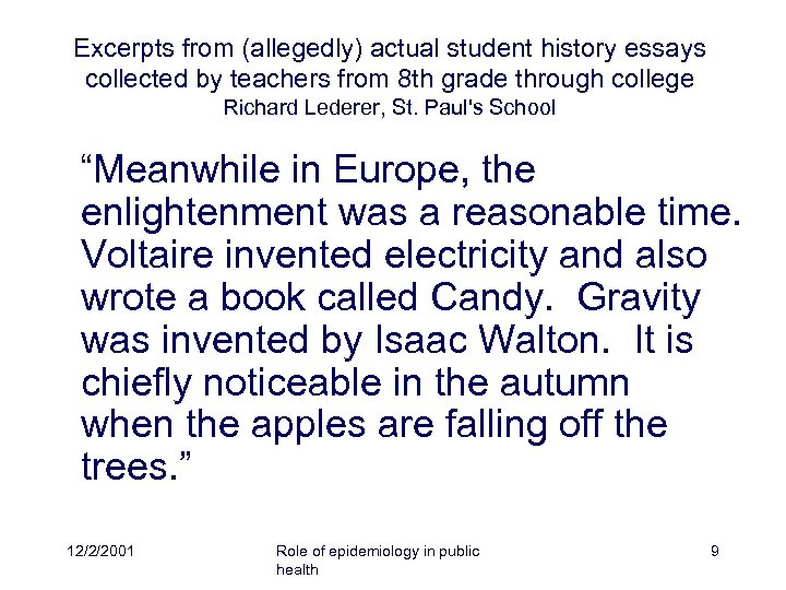 Excerpts from (allegedly) actual student history essays collected by teachers from 8 th grade