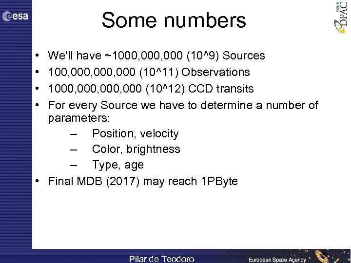 Some numbers • • We'll have ~1000, 000 (10^9) Sources 100, 000, 000 (10^11)