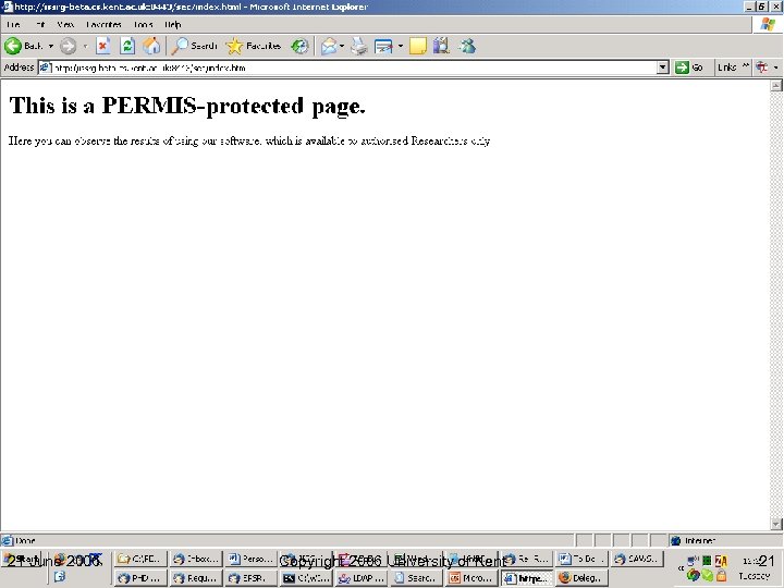 21 June 2006 Copyright 2006 University of Kent 21 