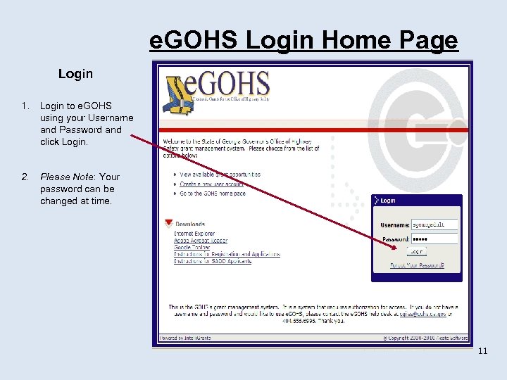 e. GOHS Login Home Page Login 1. Login to e. GOHS using your Username