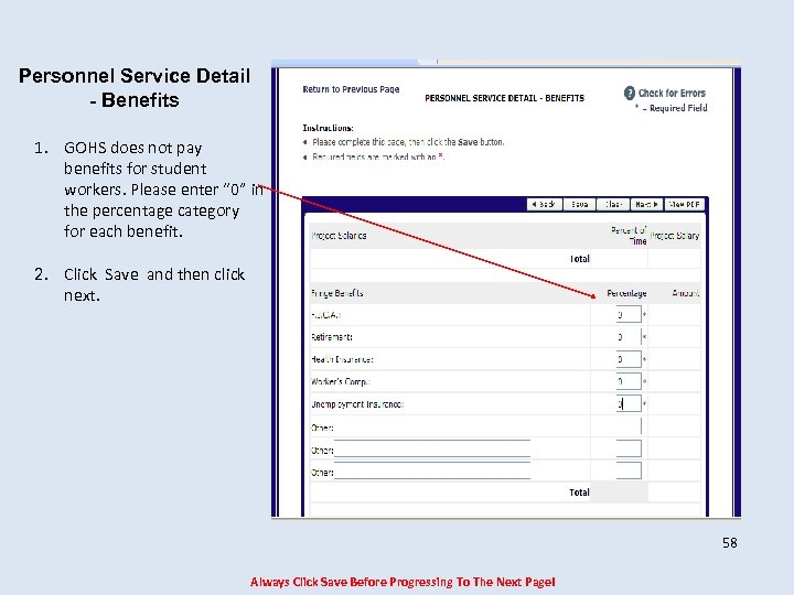 Personnel Service Detail - Benefits 1. GOHS does not pay benefits for student workers.