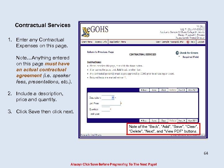 Contractual Services 1. Enter any Contractual Expenses on this page. Note…Anything entered on this