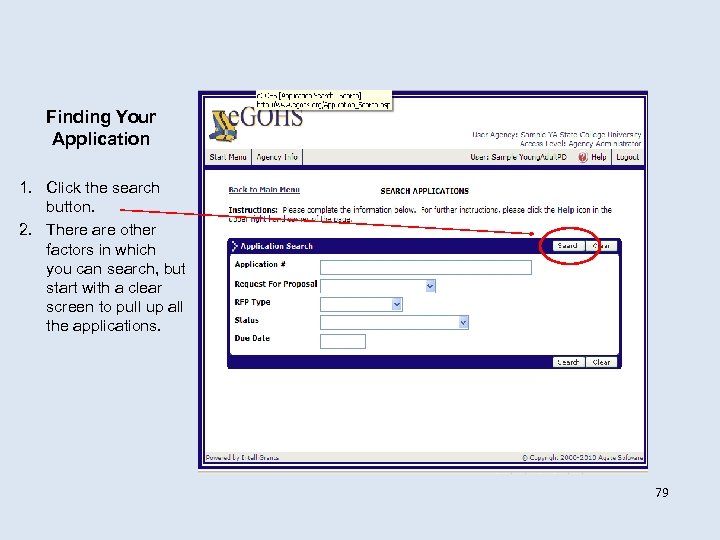 Finding Your Application 1. Click the search button. 2. There are other factors in