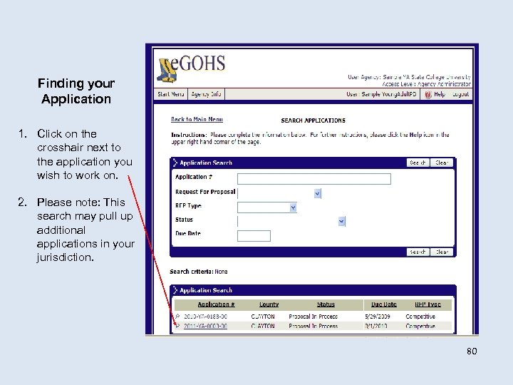 Finding your Application 1. Click on the crosshair next to the application you wish
