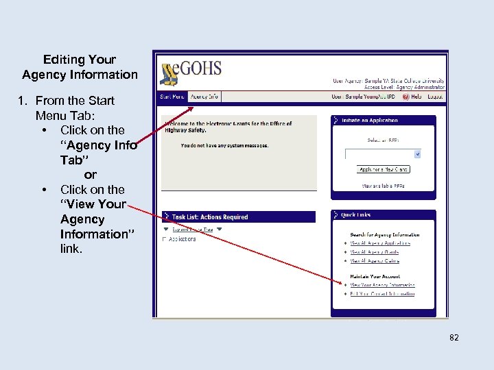 Editing Your Agency Information 1. From the Start Menu Tab: • Click on the